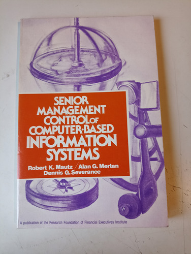 Senior Management Control Of Computer Based Information Syst