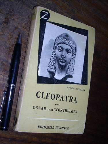 Cleopatra Oscar Von Wertheimer Juventud / Edición Ilustrada