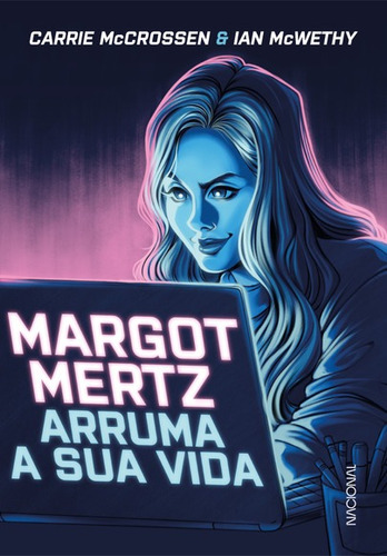 Margot Mertz Arruma A Sua Vida, De Carrie Mccrossen. Companhia Editora Nacional, Capa Mole Em Português, 2022