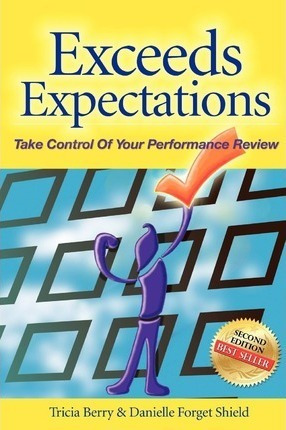 Exceeds Expectations - Take Control Of Your Performance R...