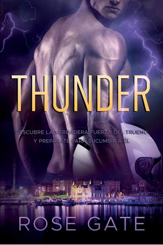 Libro: Thunder: Descubre La Verdadera Fuerza Del Trueno Y A