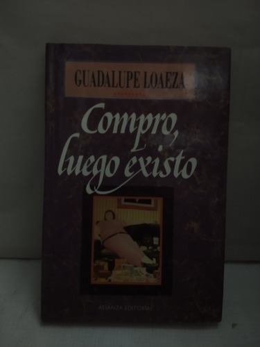 Guadalupe Loaeza Compro Luego Existo 