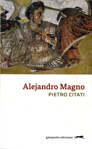 Alejandro Magno - Pietro Citati