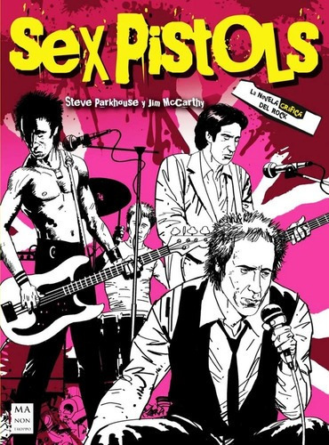 Sex Pistols La Novela Grafica Del Rock - Jim Mc Carthy Libro