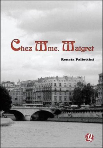 Chez Mme Maigret, De Pallottini, Renata. Global Editora, Capa Mole Em Português