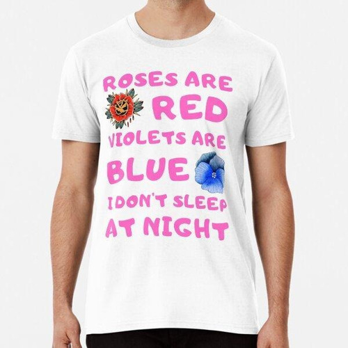 Remera Roses Are Red Violets Are Blue, Roses Violets Algodon
