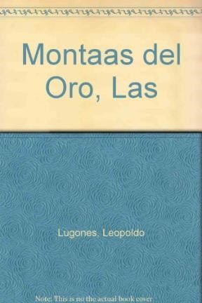 Montañas De Oro, Las.(poesia Mayor) - Lugones, L.