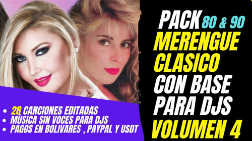 Pack Merengue Clasico 80 & 90 Con Base Volumen 4 Remixes Dj