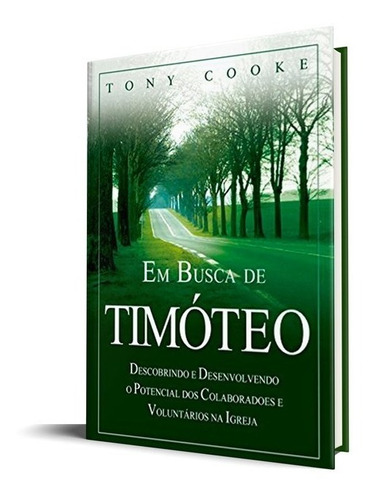 Em Busca De Timóteo | Tony Cooke