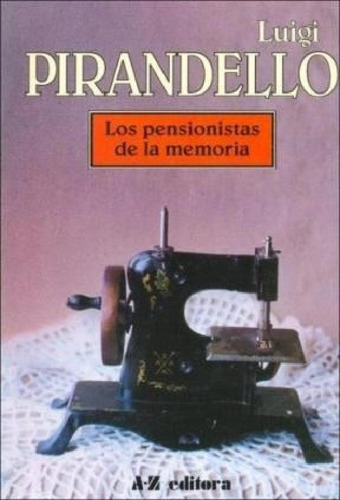 Libro - Pensionistas De La Memoria (coleccion Reencuentro) 