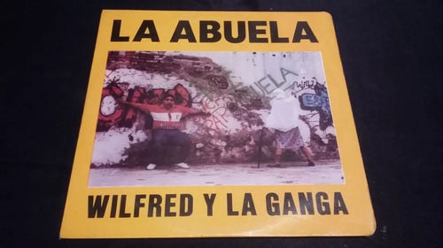La Abuela Wilfred Y La Ganga Lp Vinilo Rap Hip Hop