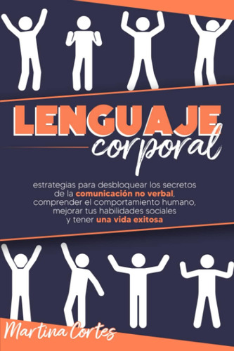 Libro: Lenguaje Corporal: Estrategias Efectivas Para Desbloq