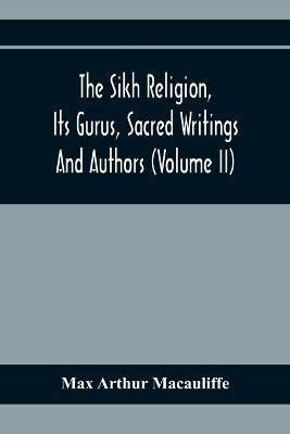 Libro The Sikh Religion, Its Gurus, Sacred Writings And A...