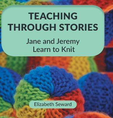 Libro Teaching Through Stories : Jane And Jeremy Learn To...