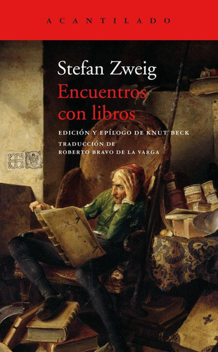 Libro: Encuentros Con Libros. Zweig, Stefan. Acantilado