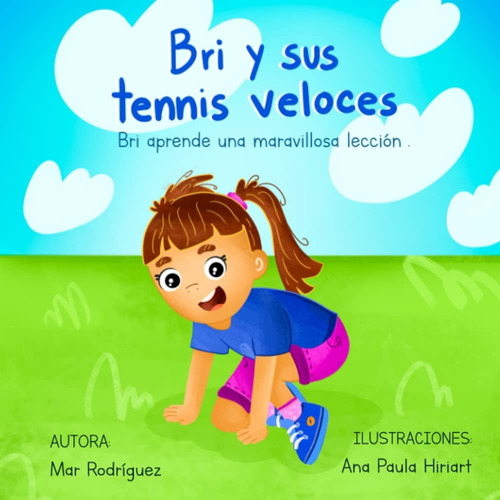 Libro: Bri Y Sus Tenis Veloces (spanish Edition)
