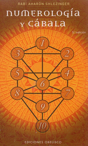 Numerología Y Cábala - Sabiduría Ancestral De La Cábala -