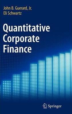 Libro Quantitative Corporate Finance - John B.  Jr. Guerard
