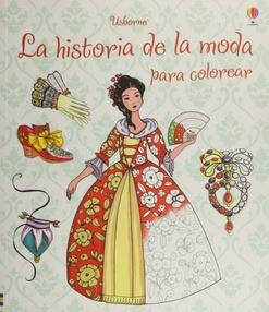 Historia De La Moda Para Colorear, La - Ruth Brocklehurst