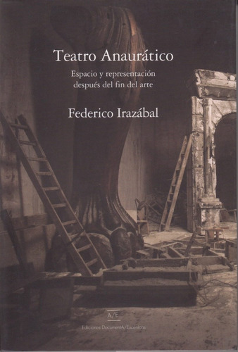 Teatro Anaurático  - Federico Irazábal - Documenta Escénicas
