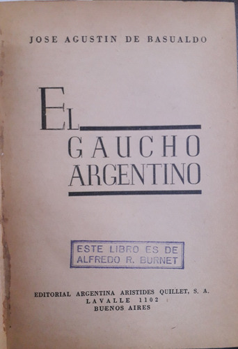 4267 ¨el Gaucho Argentino¨ - Basualdo, Jose A. De