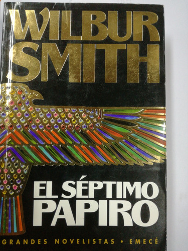 El Séptimo Papiro  Wilbur Smith