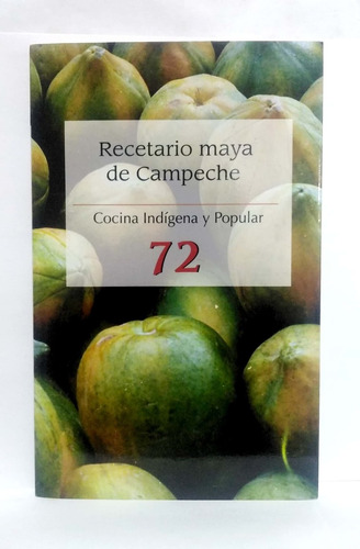 Libro: Recetario Maya De Campeche 