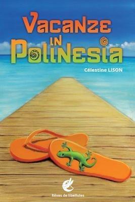 Vacanze In Polinesia - Celestine Lison