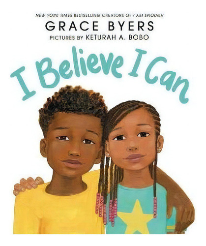 I Believe I Can, De Grace Byers. Editorial Harpercollins Publishers Inc, Tapa Dura En Inglés