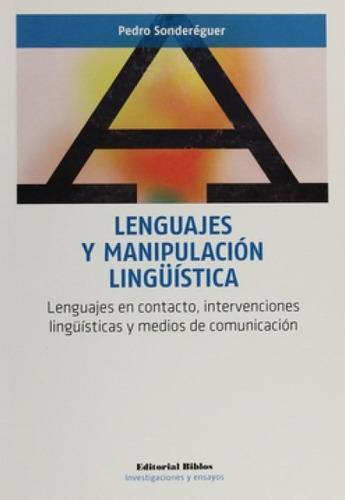 Lenguajes Y Manipulación Lingüística - Pedro Sonderéguer