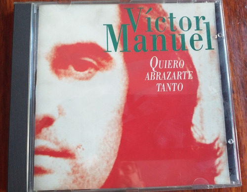 Victor Manuel - Quiero Abrazarte Tanto - Cd - Joya