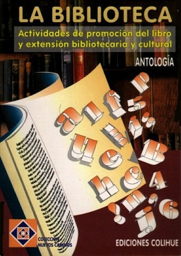 Biblioteca, La - Antologia, De Antología. Editorial Colihue En Español