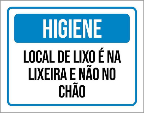 Placa Higiene Local De Lixo É Na Lixeira Não No Chão 27x35