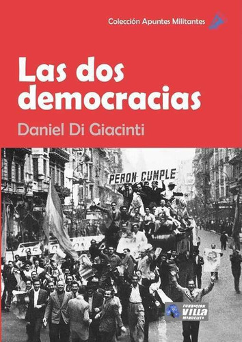 Las Dos Democracias - Daniel Di Giacinti