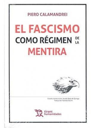 El Fascismo Como Regimen De La Mentira (incluye Eb(hardback)