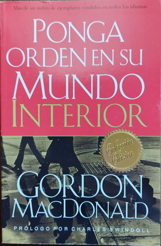 Ponga Orden En Su Mundo Interior - Gordon Macdonald (Usado)