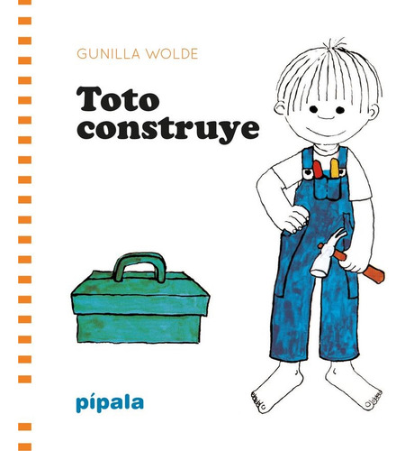 Toto Construye (td) - Gunilla Wolde
