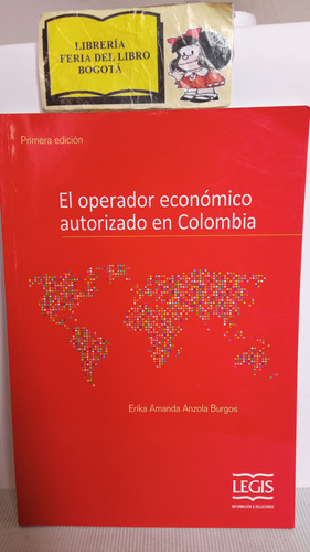 El Operador Económico Autorizado En Colombia - Anzola Burgos