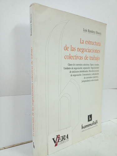 La Estructura De Las Negociaciones Colectivas De Trabajo