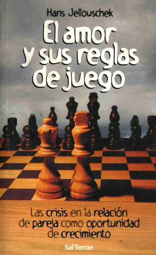 El Amor Y Sus Reglas De Juego