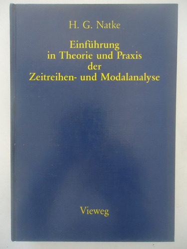 Einfuhrung In Theorie Und Praxis Der Zeitreihen- Und Mod