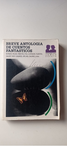 Breve Antología De Cuentos Fantásticos Borges Y Otros