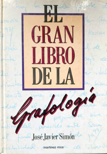 El Gran Libro De La Grafología - José Javier Simón