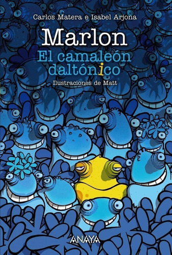 Libro: Marlon.el Camaleón Daltónico. Matera, Carlos/arjona, 