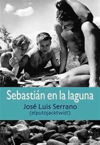 Sebastian En La Laguna - Serrano,jose Luis