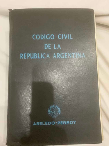 Código Civil De La R.a. Abelardo-perrot. 