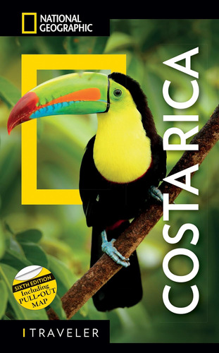 Libro:  National Geographic Traveler Costa Rica, 6th Edition