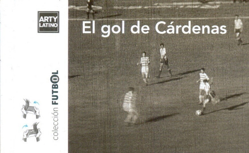 El Gol De Cárdenas - Autores Varios