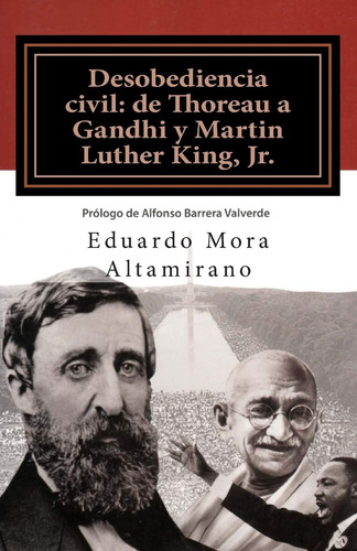 Libro: Desobediencia Civil: De Thoreau A Gandhi Y Martin Lut