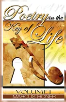 Comprar Poetry In The Key Of Life, De Honer, Marcus. Editorial Lightning Source Inc, Tapa Blanda En Inglés